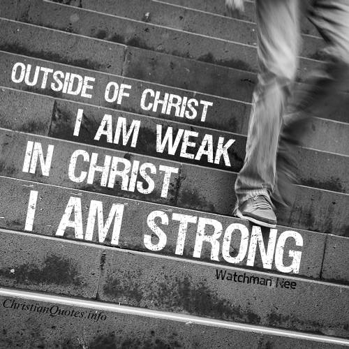 Watchman-Nee-Quote-With-Christ-I-Am-Strong